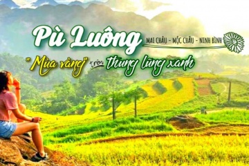 Tour Pù Luông –  Mộc Châu – Cầu Kính Bạch Long Tắm Khoán Serena Resort Kim Boi Hòa Bình